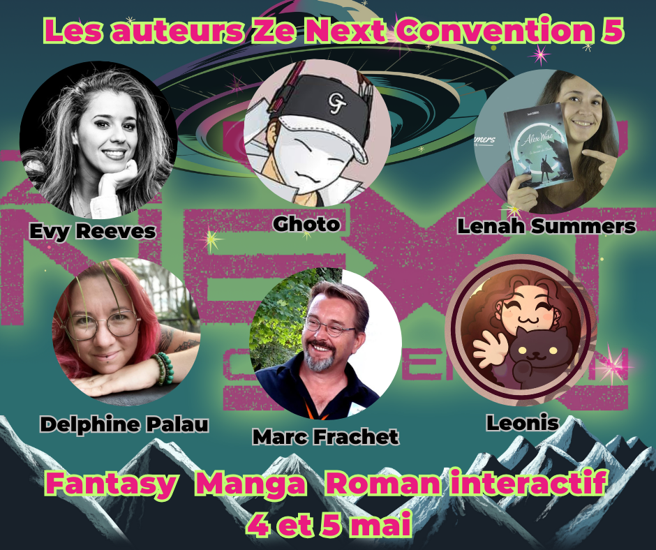 les 6 auteurs et illustrateurs présents à Ze Next Convention